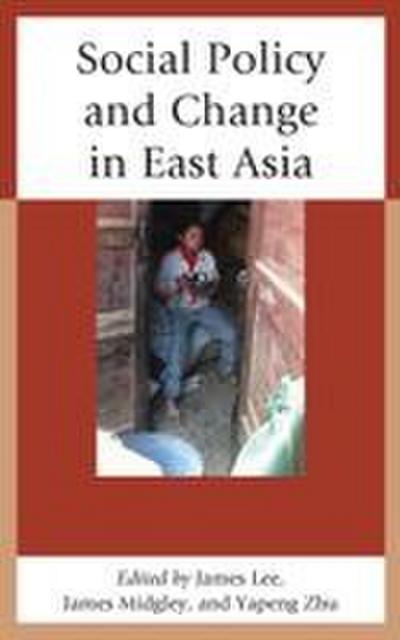 Social Policy and Change in East Asia