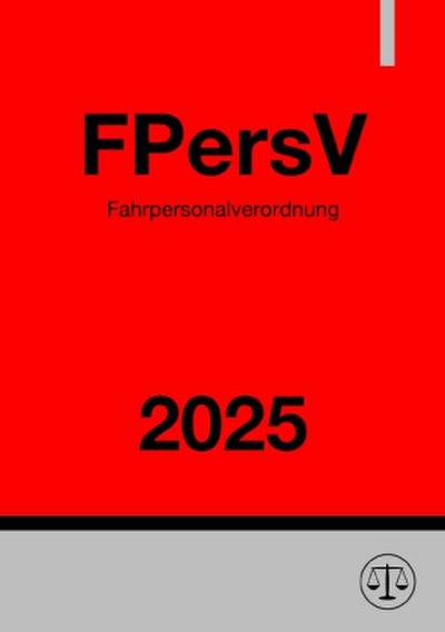 Fahrpersonalverordnung - FPersV 2025