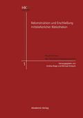 Rekonstruktion und Erschließung mittelalterlicher Bibliotheken
