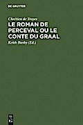 Le Roman de Perceval ou Le Conte du Graal