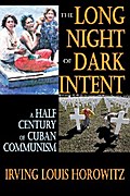 The Long Night of Dark Intent