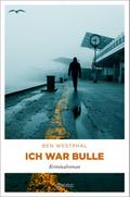 Ich war Bulle