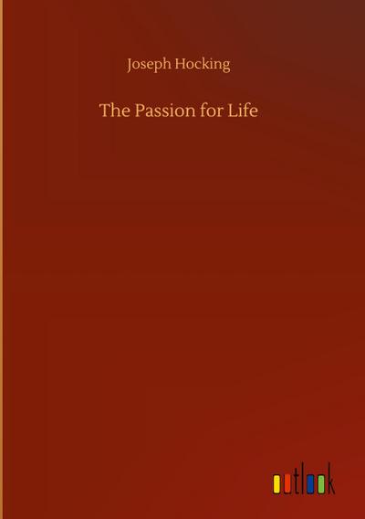 The Passion for Life
