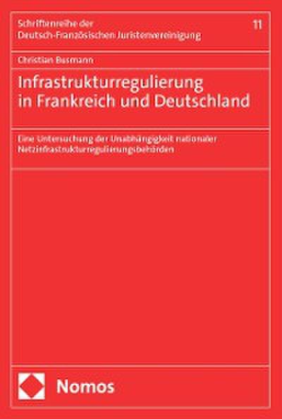 Infrastrukturregulierung in Frankreich und Deutschland