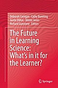 The Future in Learning Science: What’s in it for the Learner?