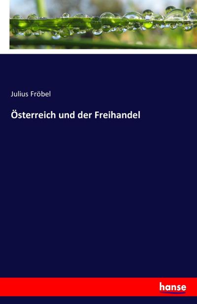 Österreich und der Freihandel