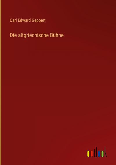 Die altgriechische Bühne