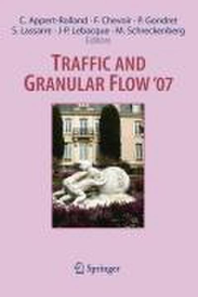Traffic and Granular Flow ’ 07