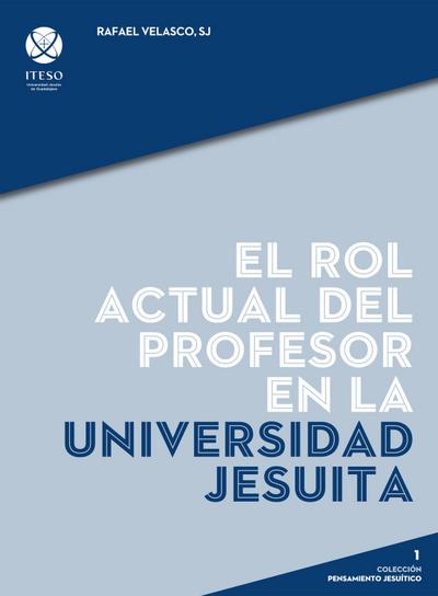 El rol actual del profesor en la universidad jesuita