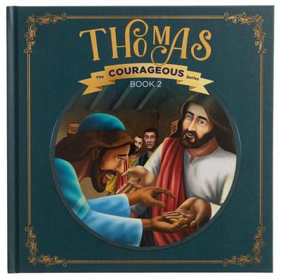 Thomas: God’s Courageous Missionary