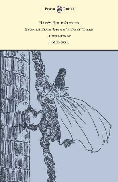 Happy Hour Stories - Stories From Grimm’s Fairy Tales - Illustrated by J Monsell