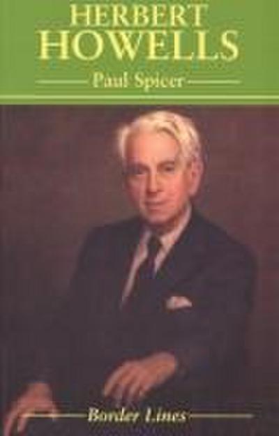 Spicer, P: Herbert Howells