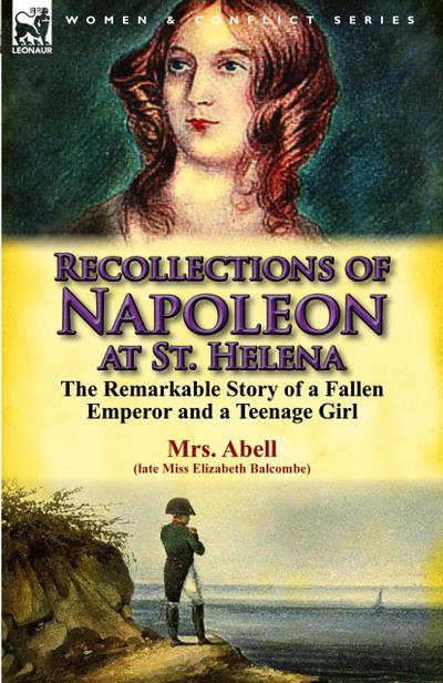 Recollections of Napoleon at St. Helena