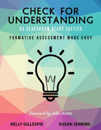 Check for Understanding 65 Classroom Ready Tactics