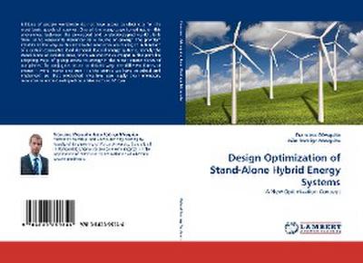 Design Optimization of Stand-Alone Hybrid Energy Systems