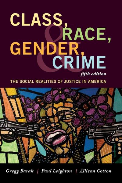 Barak, G: Class, Race, Gender, and Crime