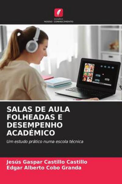 SALAS DE AULA FOLHEADAS E DESEMPENHO ACADÉMICO