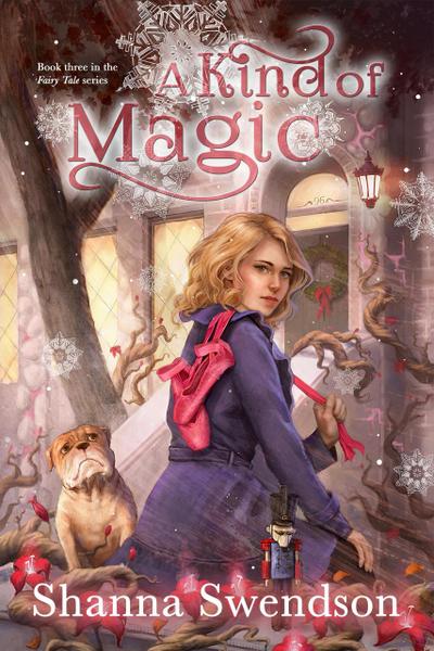 A Kind of Magic (Fairy Tale, #3)