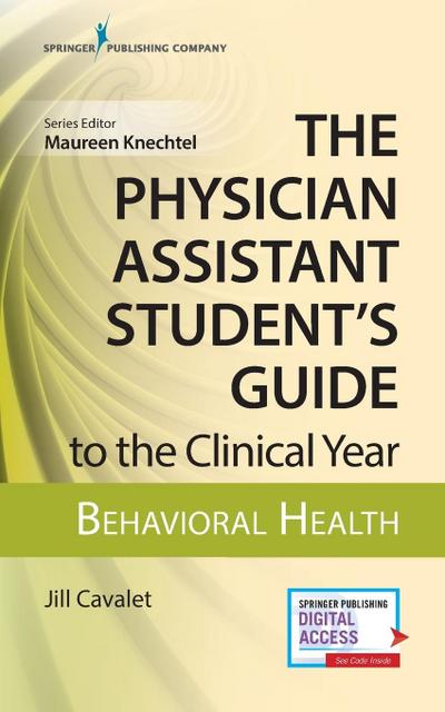 The Physician Assistant Student’s Guide to the Clinical Year