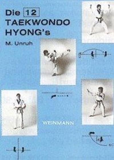 Die zwölf Taekwondo Hyong’s