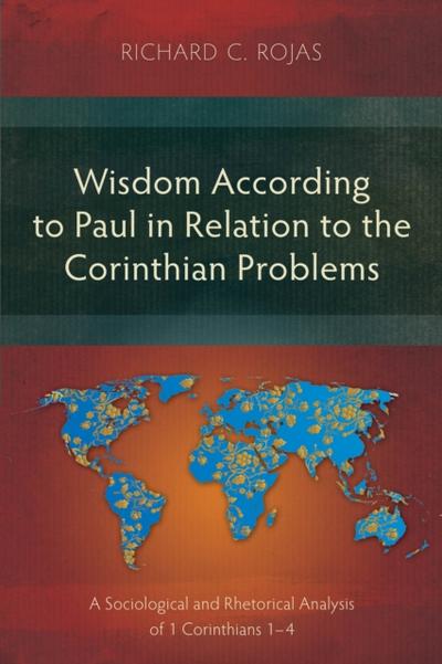 Wisdom According to Paul in Relation to the Corinthian Problems