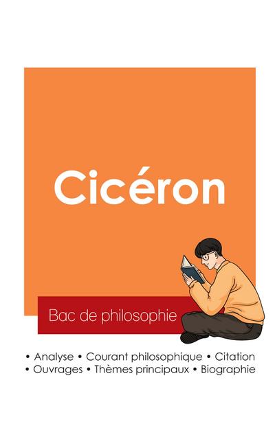 Réussir son Bac de philosophie 2025 : Analyse du philosophe Cicéron