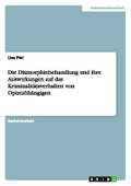 Die Diamorphinbehandlung und ihre Auswirkungen auf