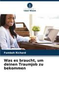 Was es braucht, um deinen Traumjob zu bekommen
