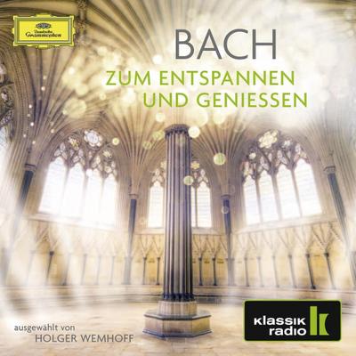 Bach - Zum Entspannen und Genießen, 2 Audio-CDs