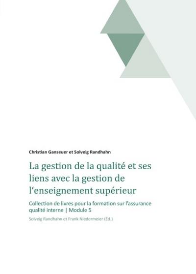 La gestion de la qualité et ses liens avec la gestion de lenseignement supérieur