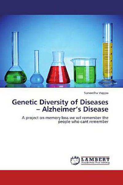 Genetic Diversity of Diseases Alzheimer’s Disease
