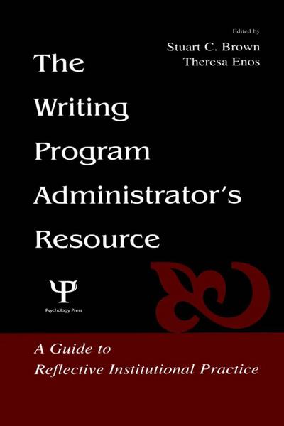 The Writing Program Administrator’s Resource