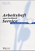 Arbeitsheft zum Fachbuch Service vom Einsteiger zu