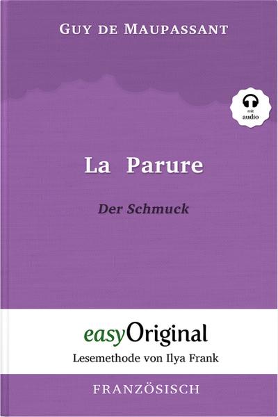 La Parure / Der Schmuck (Buch + Audio-Online) - Lesemethode von Ilya Frank - Zweisprachige Ausgabe Französisch-Deutsch