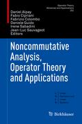 Noncommutative Analysis, Operator Theory and Applications