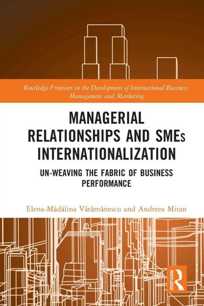 Managerial Relationships and SMEs Internationalization