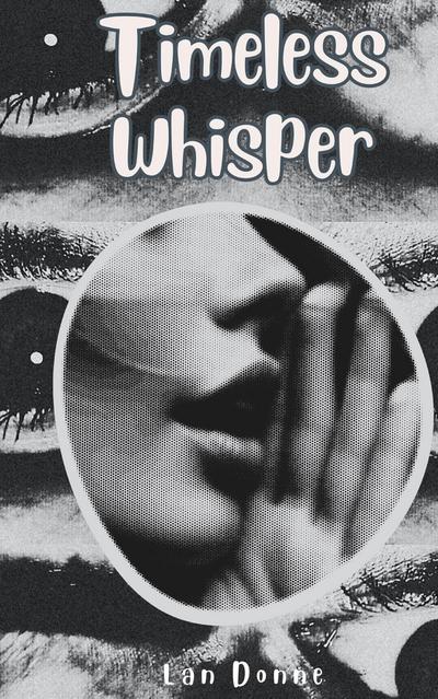 Timeless Whisper