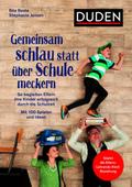 Gemeinsam schlau statt über Schule meckern