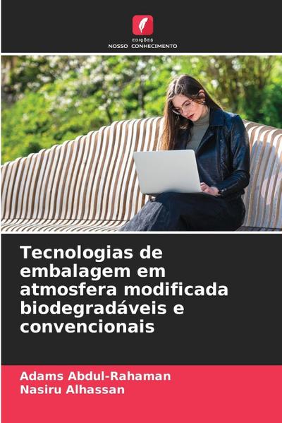 Tecnologias de embalagem em atmosfera modificada biodegradáveis e convencionais
