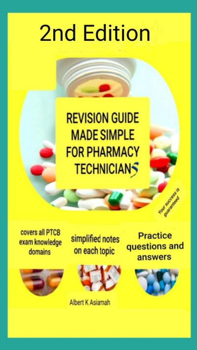 Revision Guide Made Simple  For Pharmacy Technicians 2nd Edition