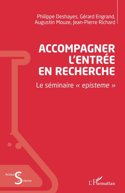 Accompagner l’entrée en recherche