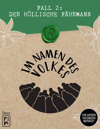 Im Namen des Volkes - Fall 2: Der höllische Fährmann