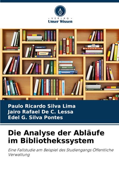 Die Analyse der Abläufe im Bibliothekssystem