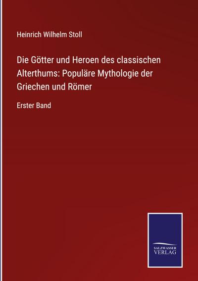 Stoll, H: Götter und Heroen des classischen Alterthums: Popu