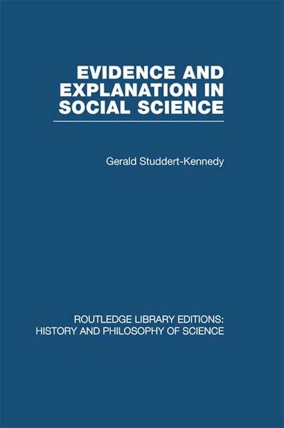 Evidence and Explanation in Social Science