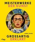 Meisterwerke der Kunst - großartig erklärt
