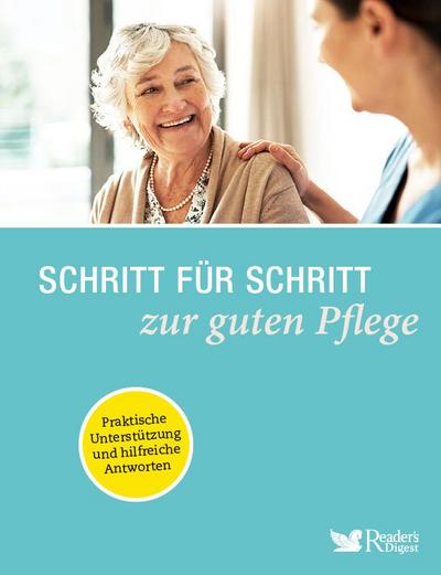 Schritt für Schritt zur guten Pflege