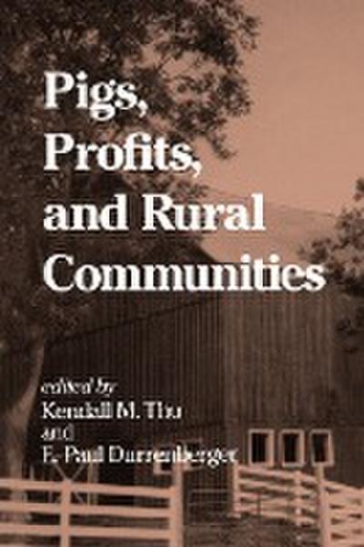 Pigs, Profits, and Rural Communities