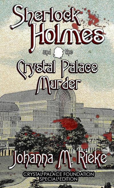 Sherlock Holmes and The Crystal Palace Murder