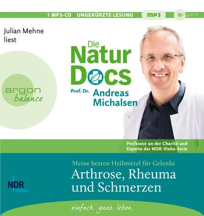 Die Natur-Docs - Meine besten Heilmittel für Gelenke. Arthrose, Rheuma und Schmerzen